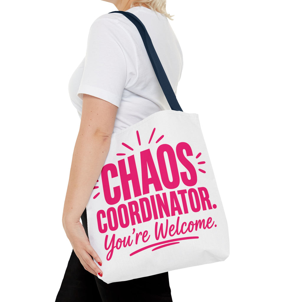 Chaos Coordinator, You’re Welcome - Tote Bag