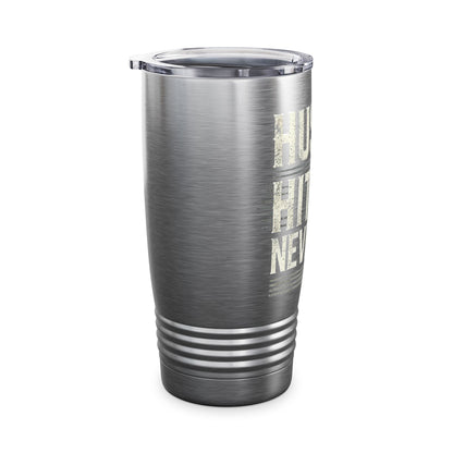 Hustle, Hit, Never Quit - Ringneck Tumbler, 20oz - Creatively Designed Shop