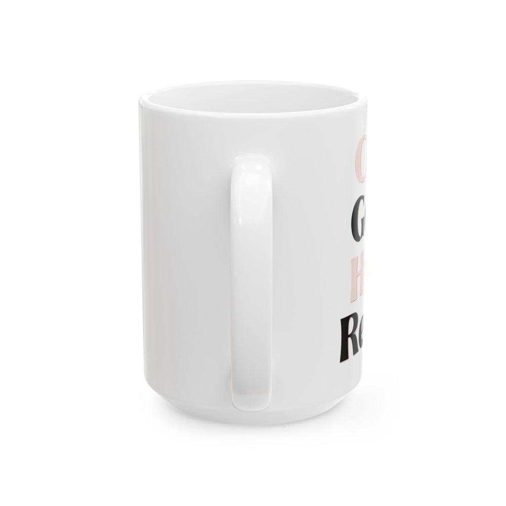 Coffee, Goals, Hustle, Repeat - Ceramic Mug (11oz & 15oz)