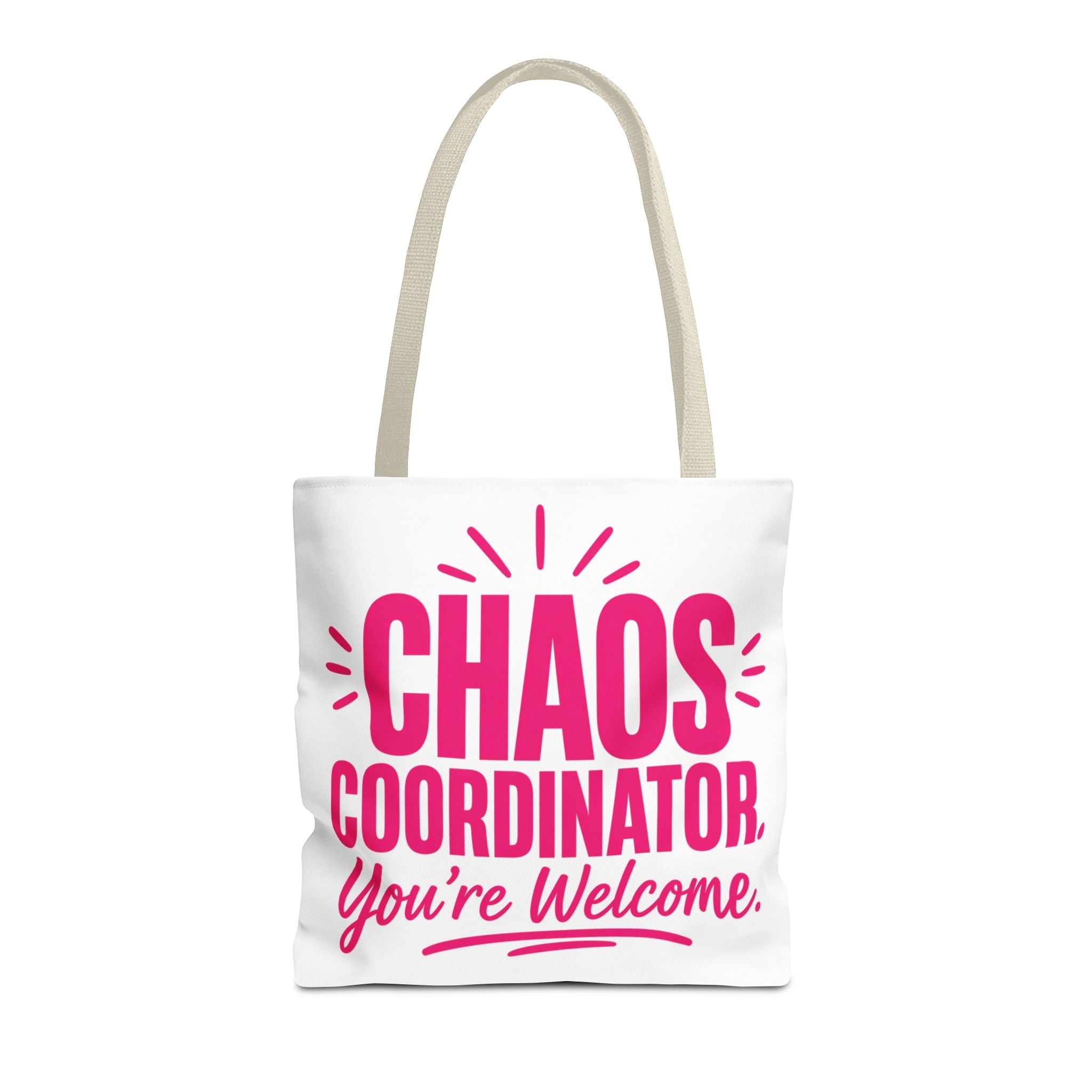 Chaos Coordinator, You’re Welcome - Tote Bag