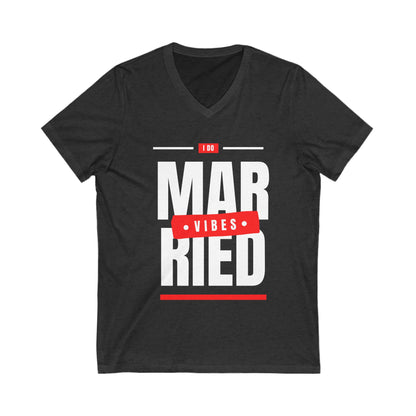 Married Vibes - Unisex Jersey Short Sleeve V-Neck Tee