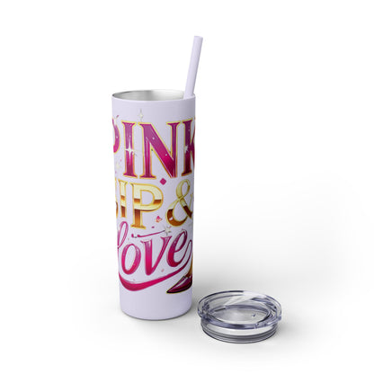 Pink, Sip & Love - Skinny Tumbler with Straw, 20oz - Creatively Designed Shop