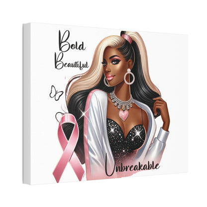 Bold Beautiful Unbreakable - Canvas Art