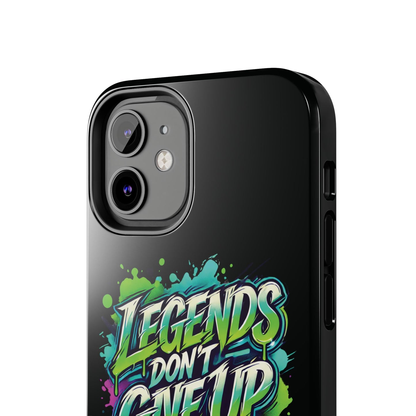 Legends Don't Give Up - Tough Phone Cases
