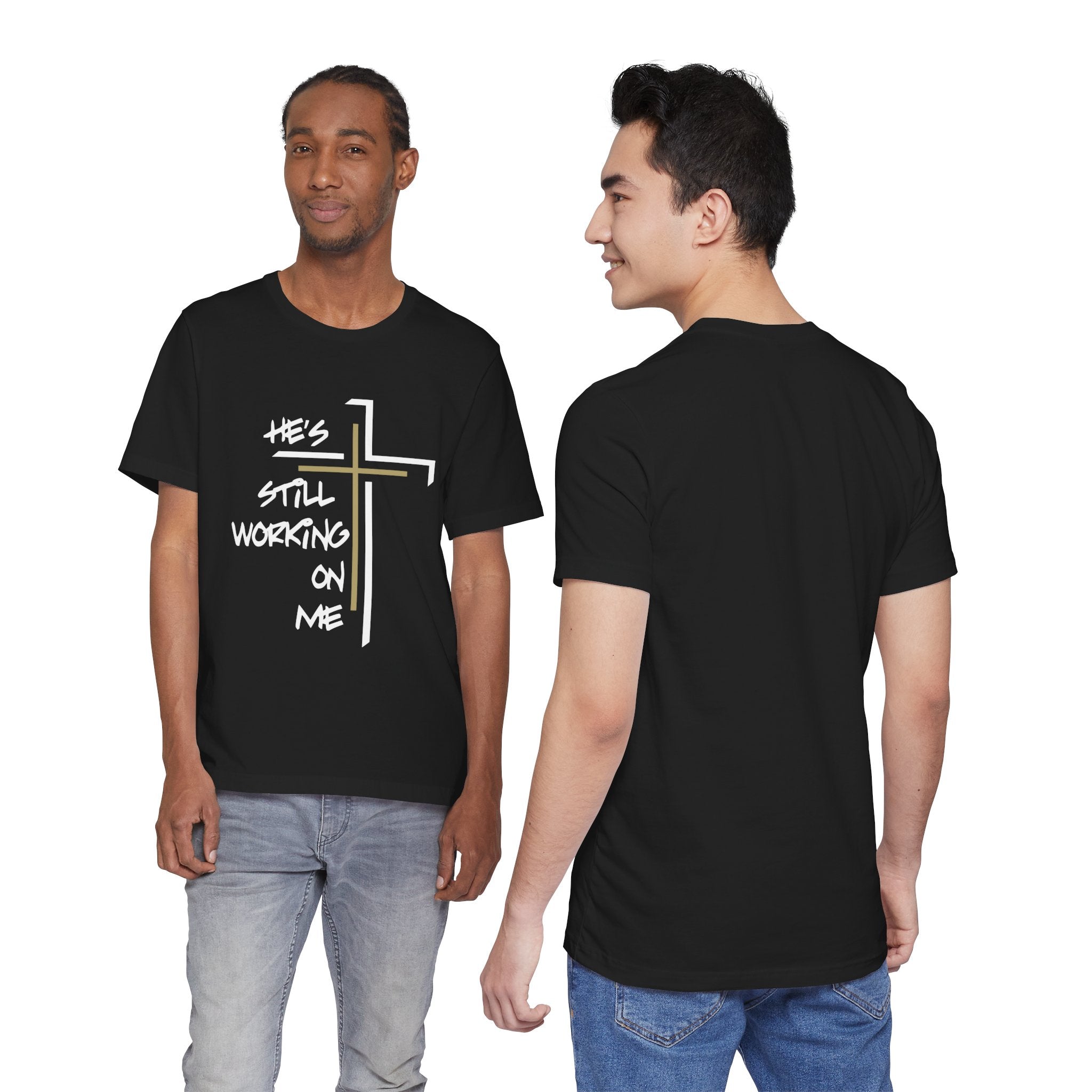 He's Still Working On Me - Unisex Jersey Short Sleeve Tee