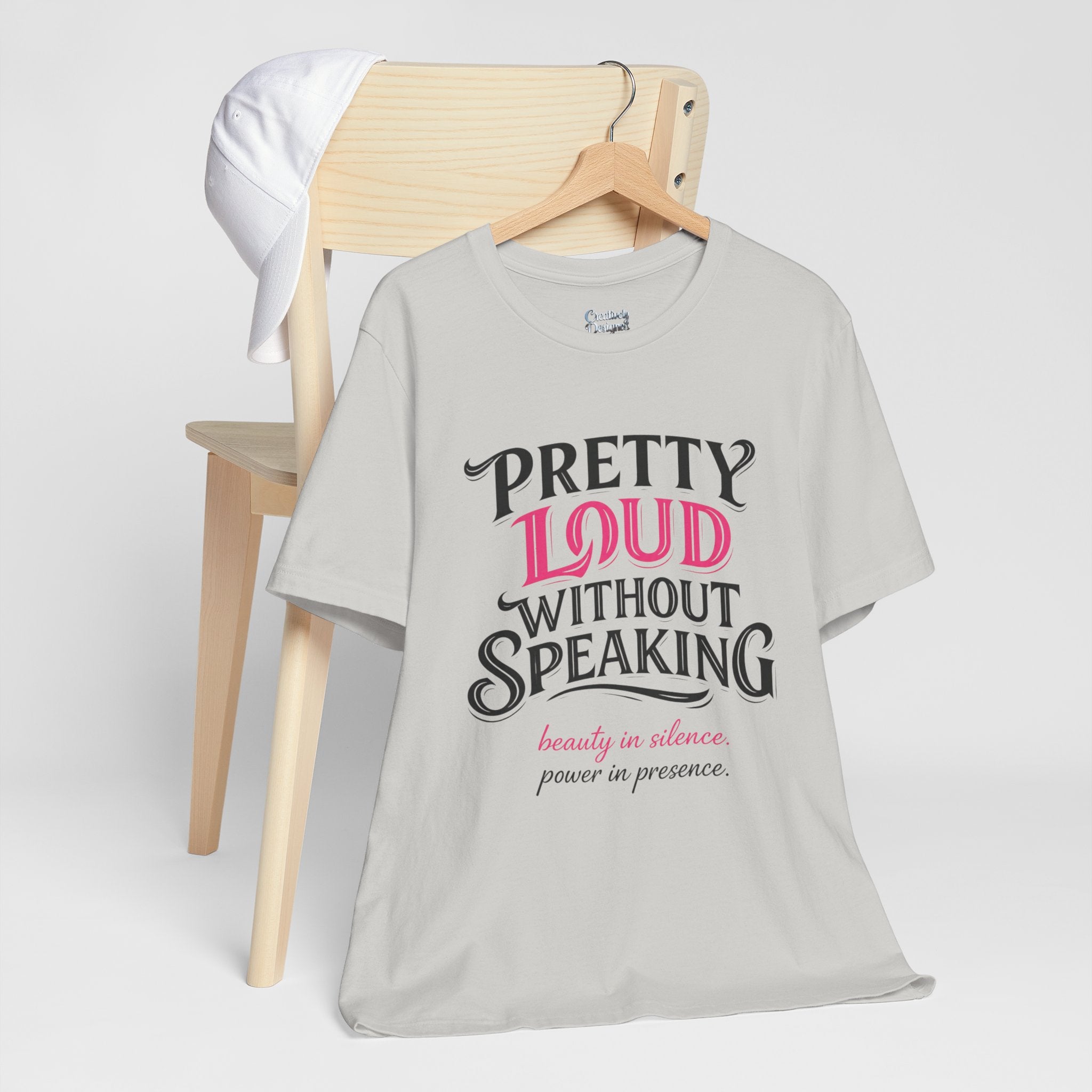 Pretty Loud Without Speaking - Jersey Short Sleeve Tee