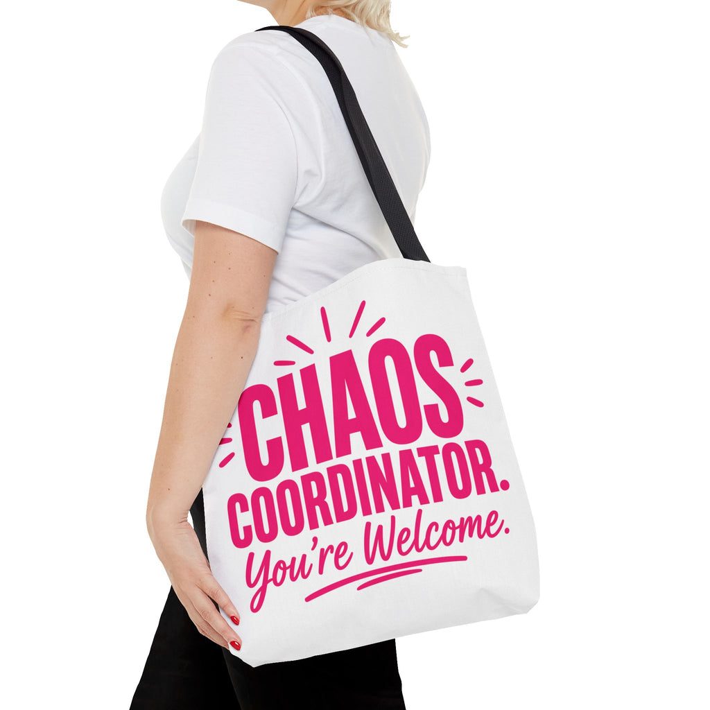 Chaos Coordinator, You’re Welcome - Tote Bag