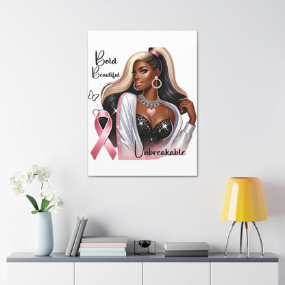 Bold Beautiful Unbreakable - Canvas Art