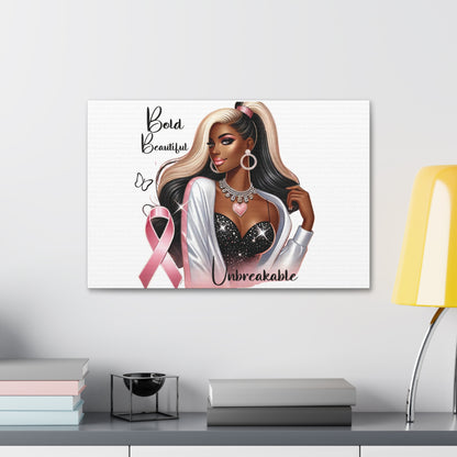 Bold Beautiful Unbreakable - Canvas Art