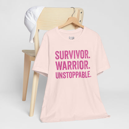 Survivor. Warrior. Unstoppable - Unisex Jersey Short Sleeve Tee