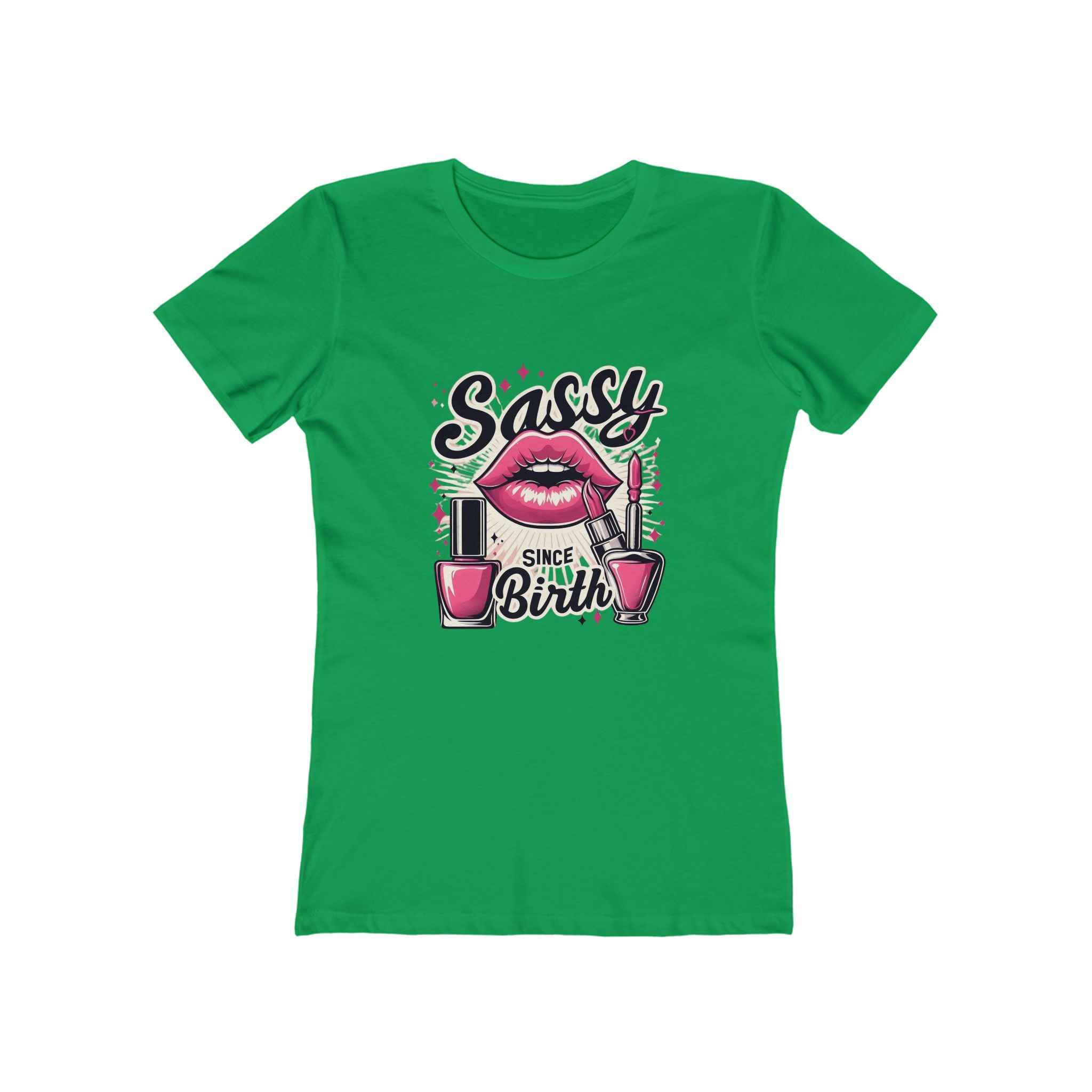 Sassy Since Birth - The Boyfriend Tee for Women