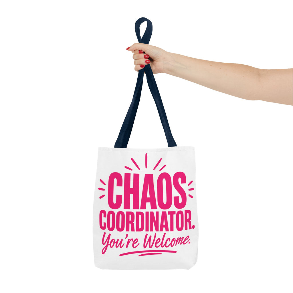Chaos Coordinator, You’re Welcome - Tote Bag