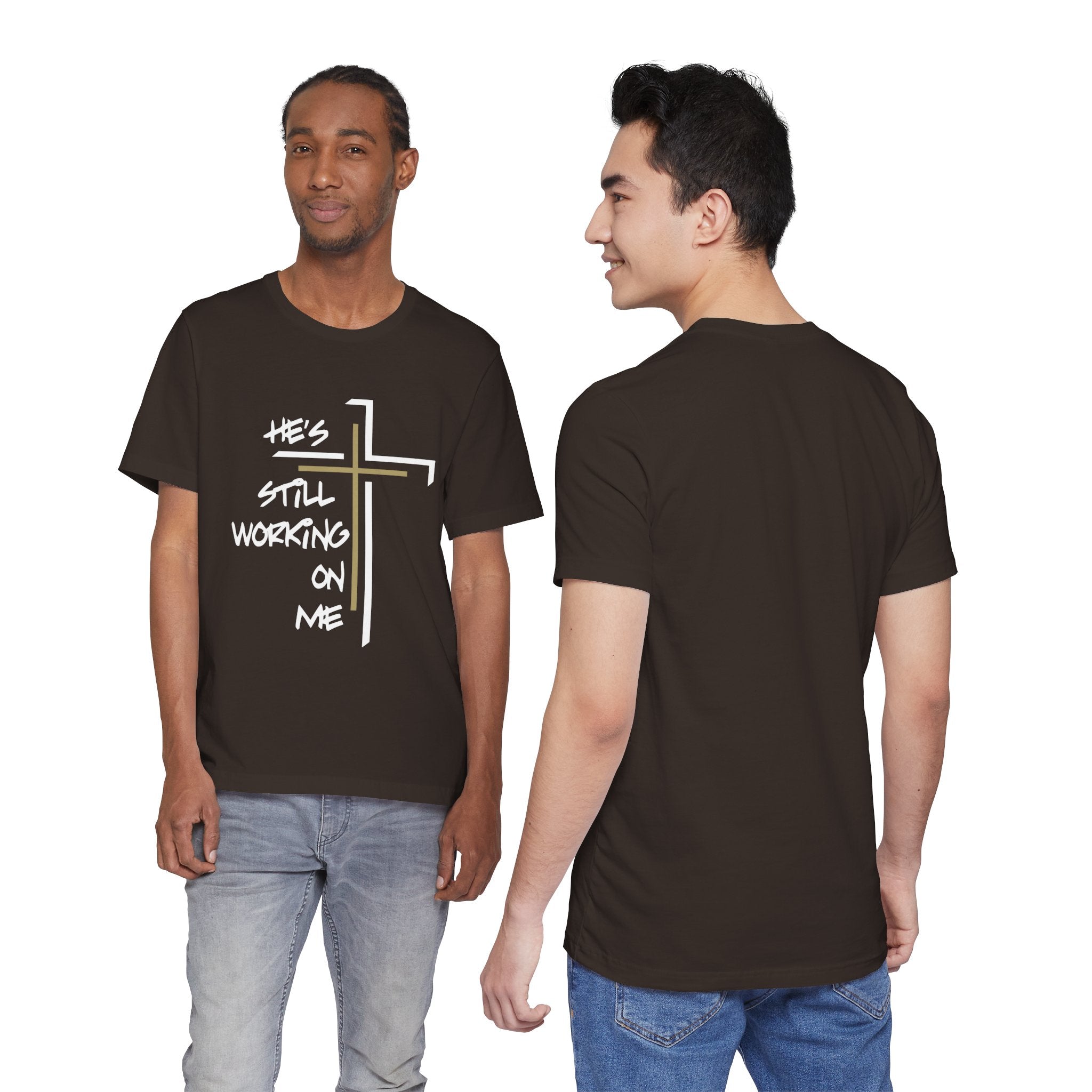 He's Still Working On Me - Unisex Jersey Short Sleeve Tee