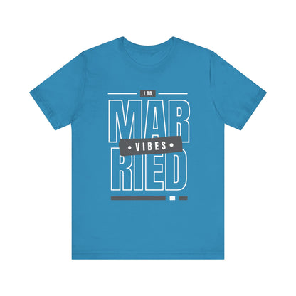 Married Vibes - Unisex Jersey Short Sleeve Tee