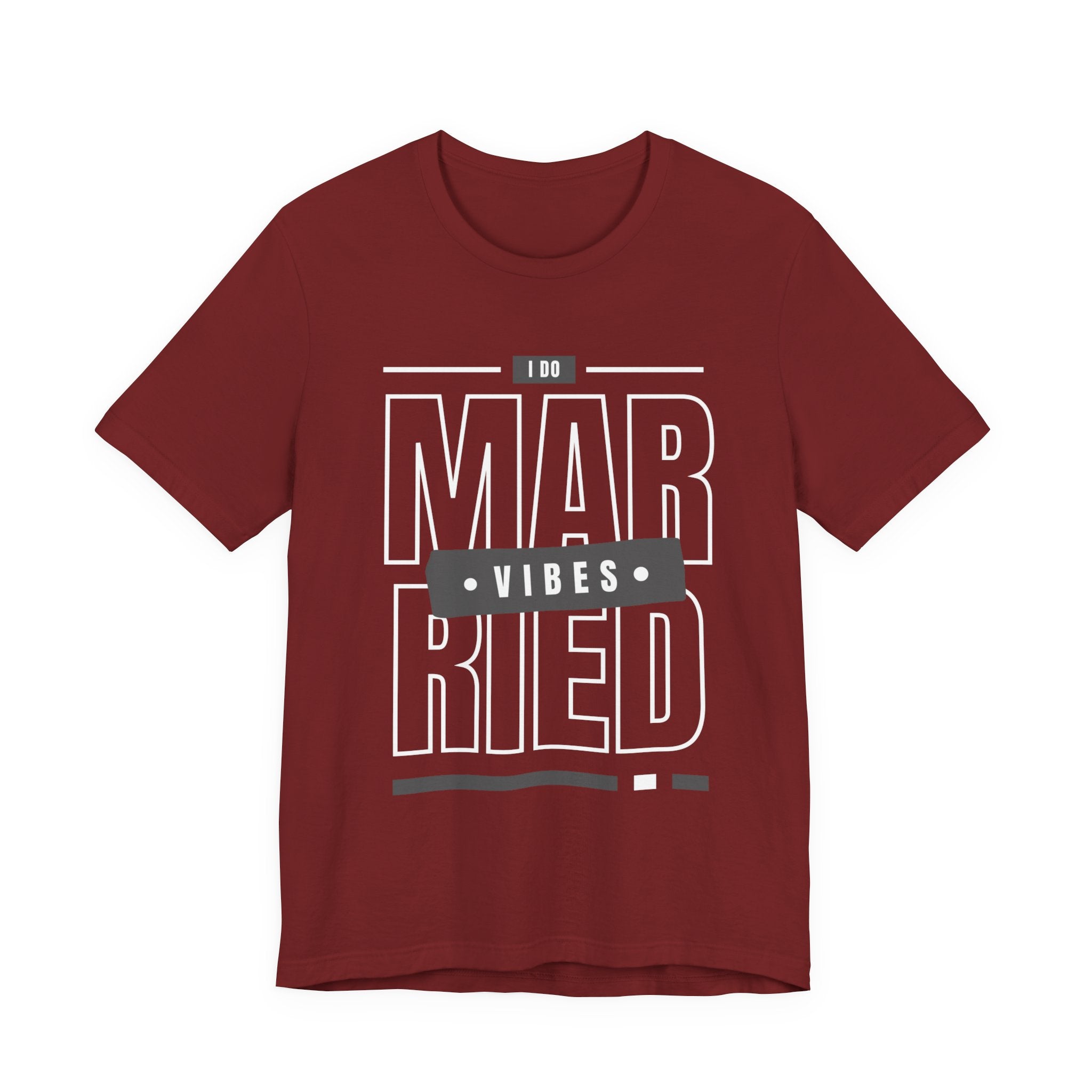 Married Vibes - Unisex Jersey Short Sleeve Tee