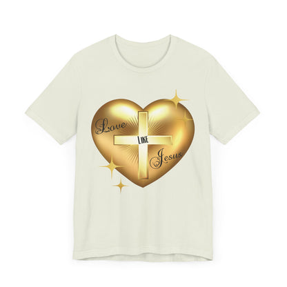 Love Like Jesus - Unisex Jersey Short Sleeve Tee