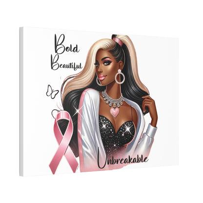 Bold Beautiful Unbreakable - Canvas Art