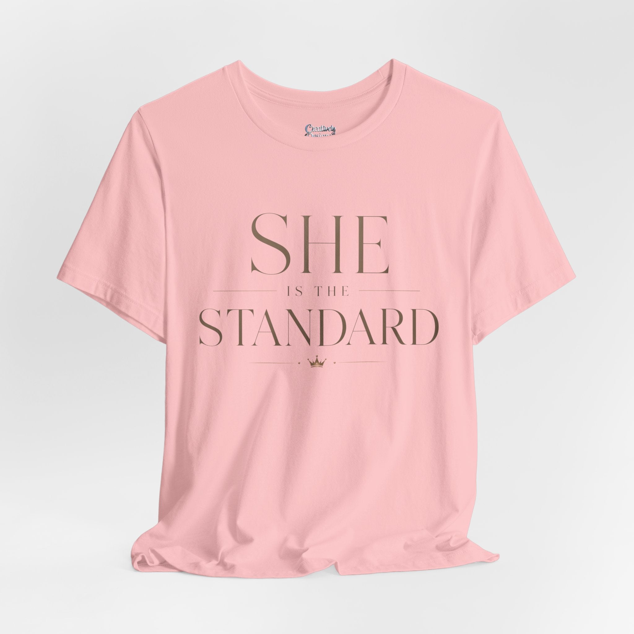 SHE is the STANDARD - Jersey Short Sleeve Tee