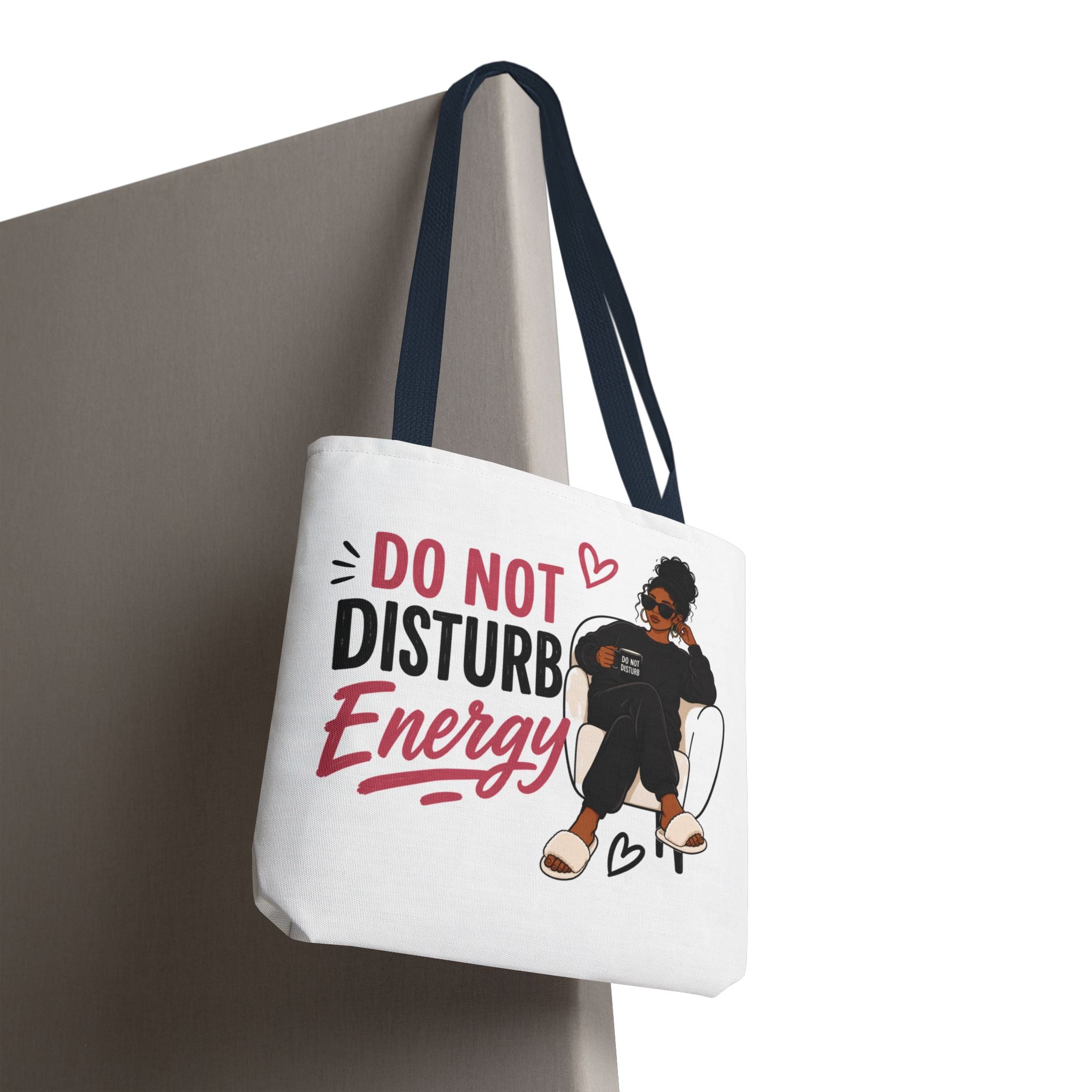 Do Not Disturb Energy - Tote Bag