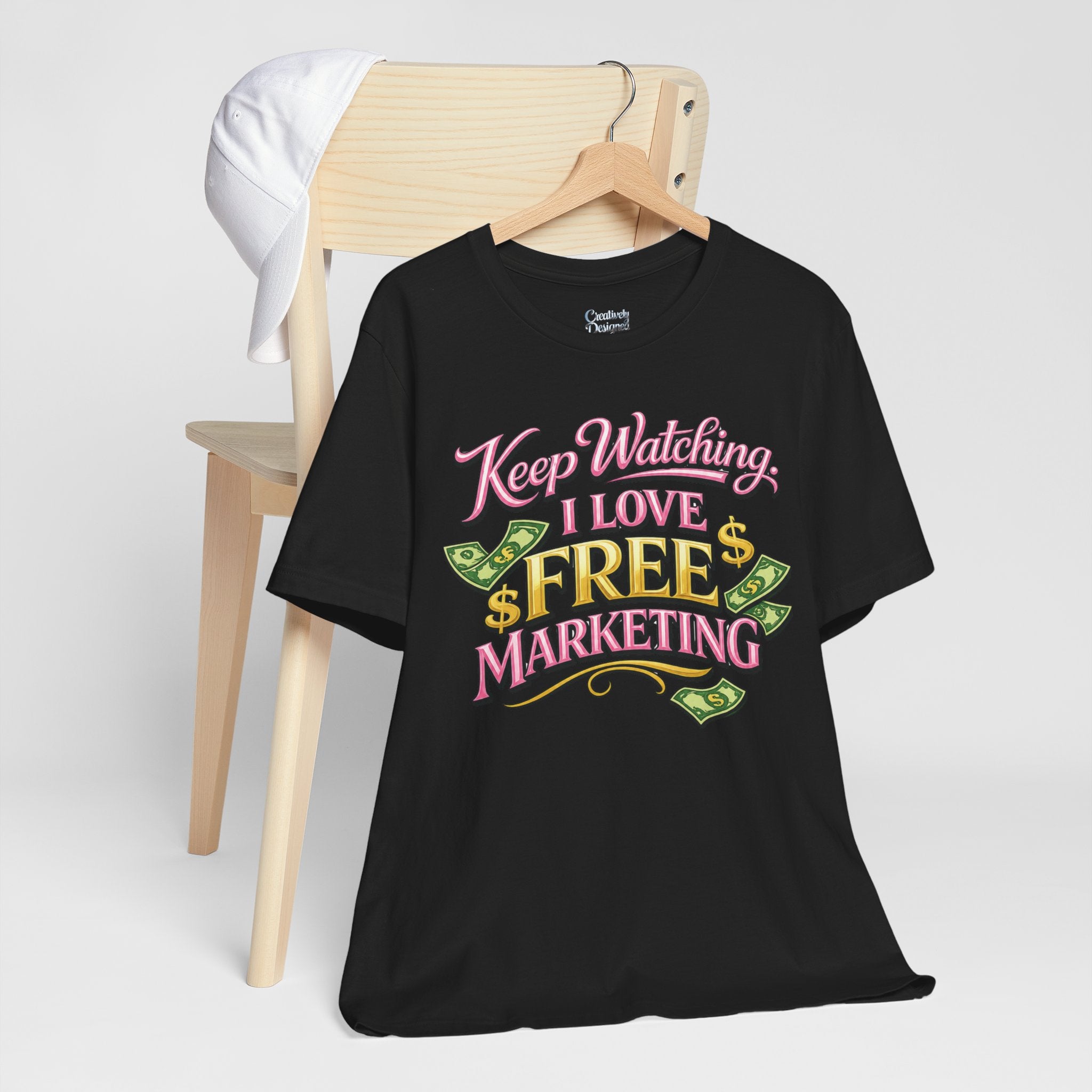 Keep Watching. I Love Free Marketing - Jersey Short Sleeve Tee