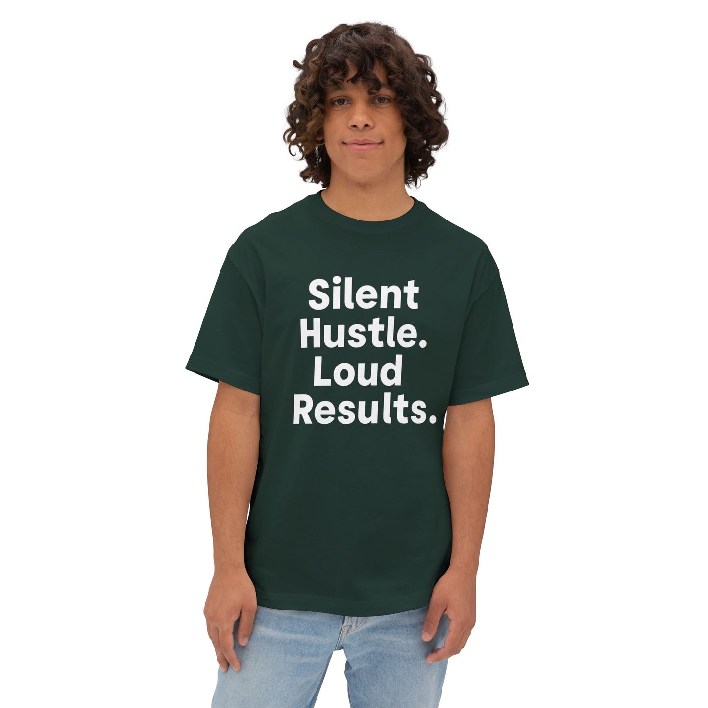 Silent Hustle. Loud Results. - Unisex Oversized Boxy Tee