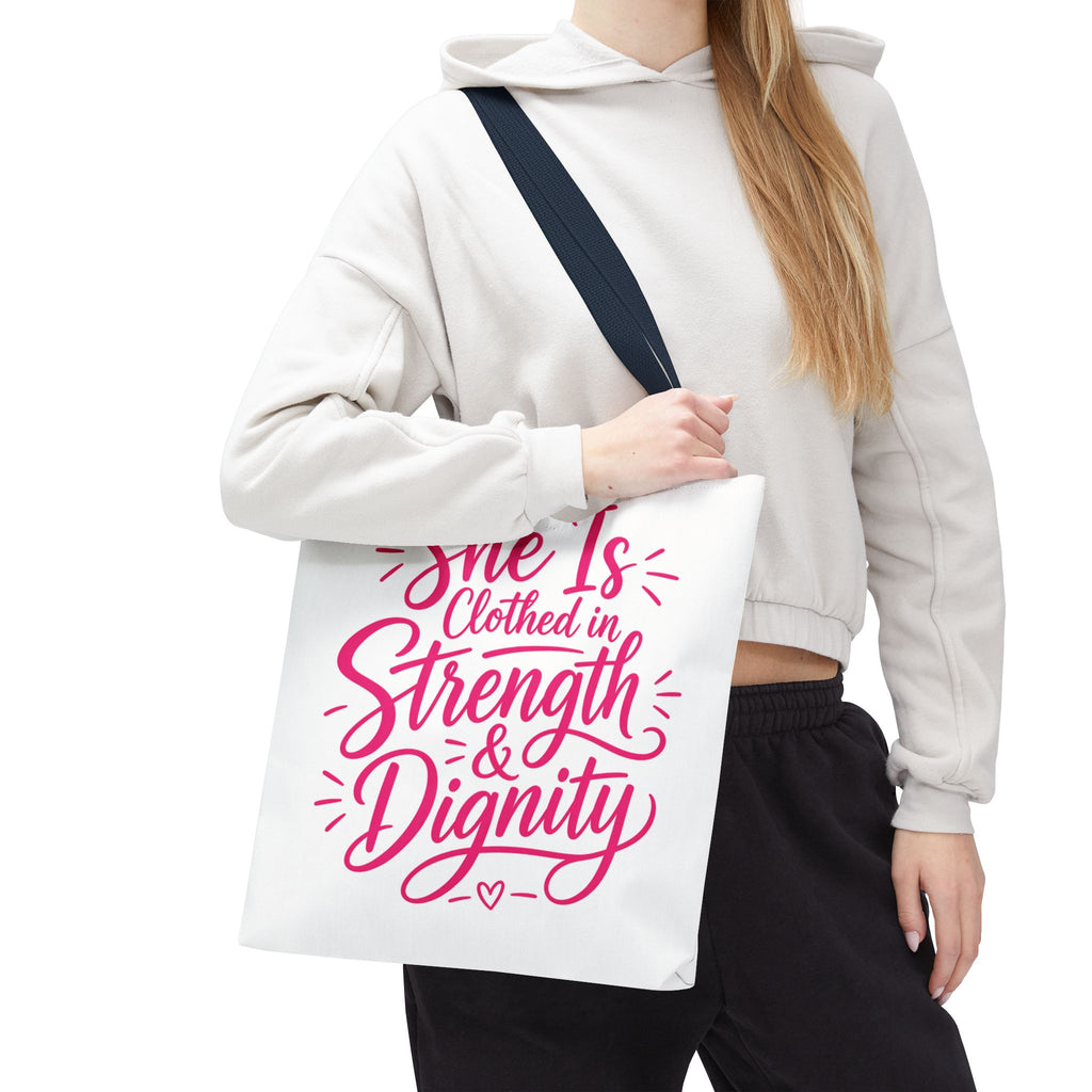 She Is Clothed in Strength & Dignity - Tote Bag