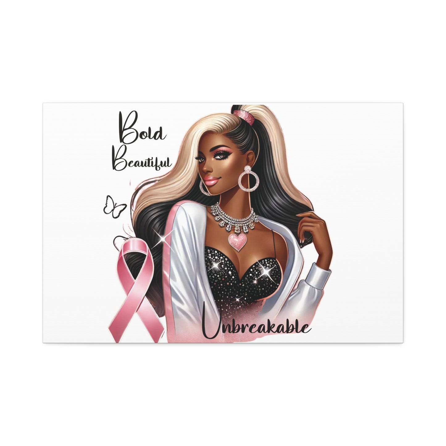 Bold Beautiful Unbreakable - Canvas Art