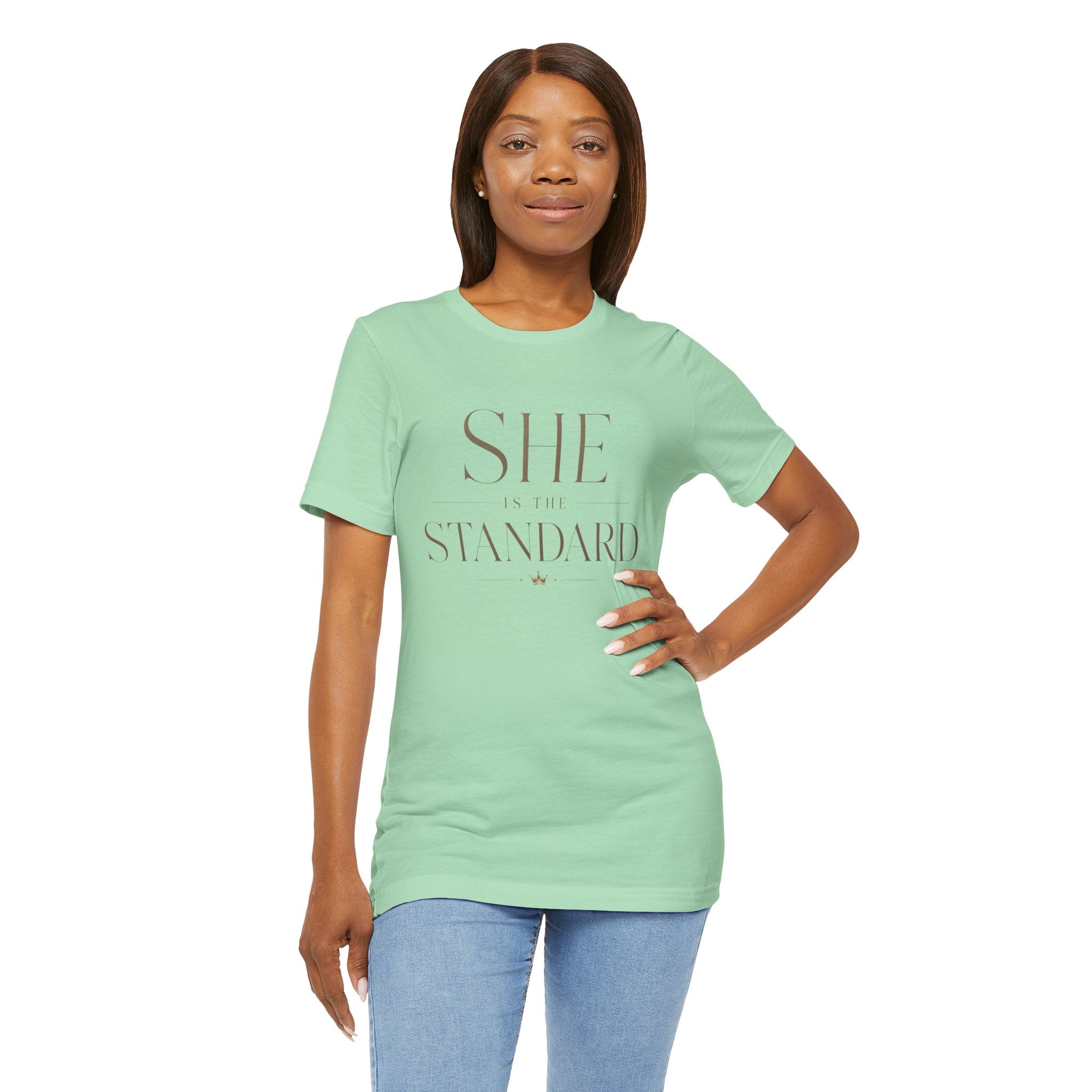 SHE is the STANDARD - Jersey Short Sleeve Tee