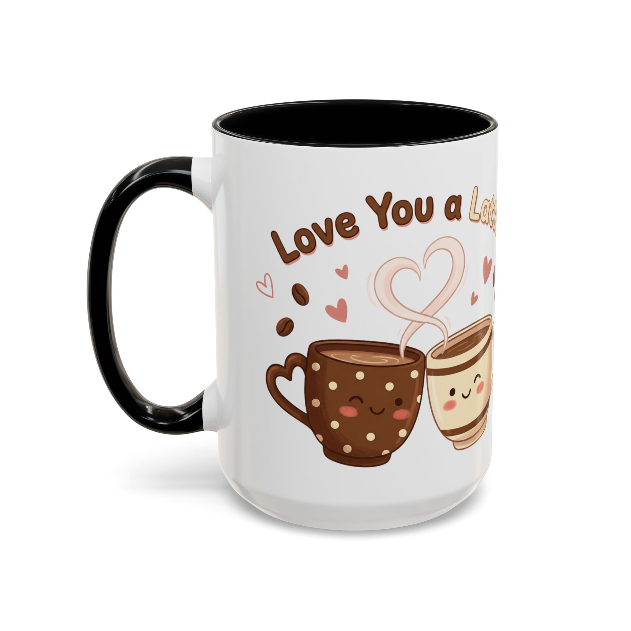 Love You A Latte – Accent Coffee Mug