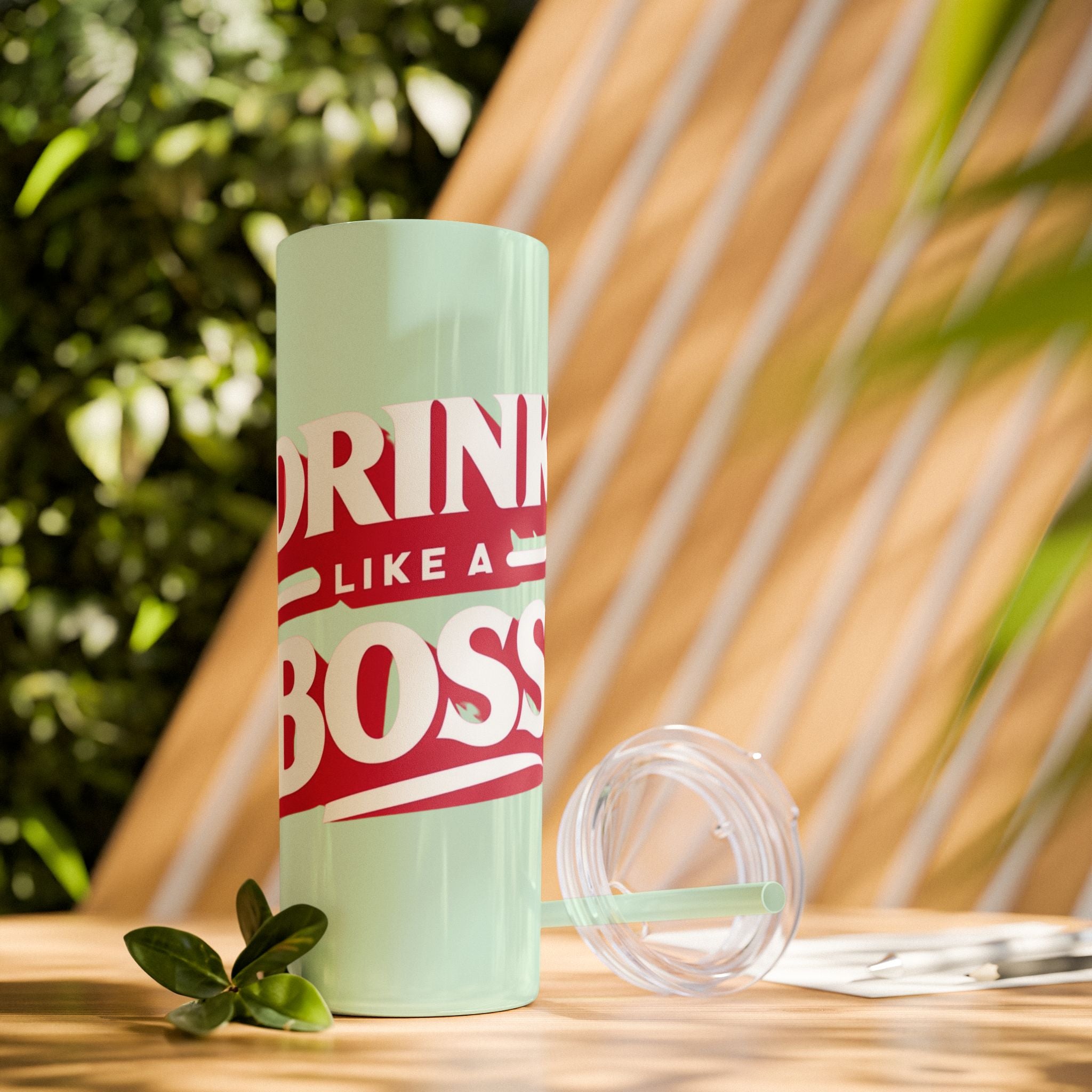 Drink Like A Boss - Skinny Tumbler with Straw, 20oz