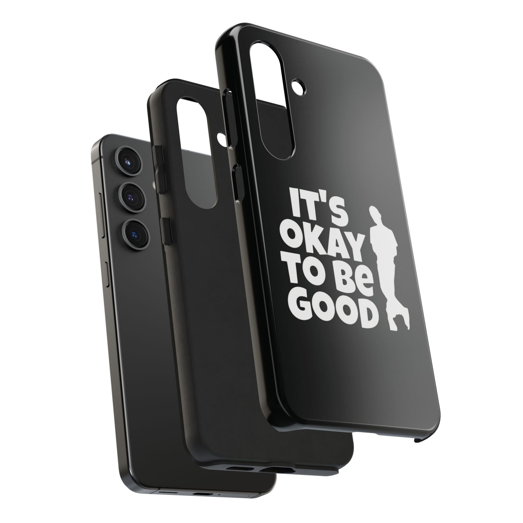 It's Okay To Be Good - Tough Phone Cases
