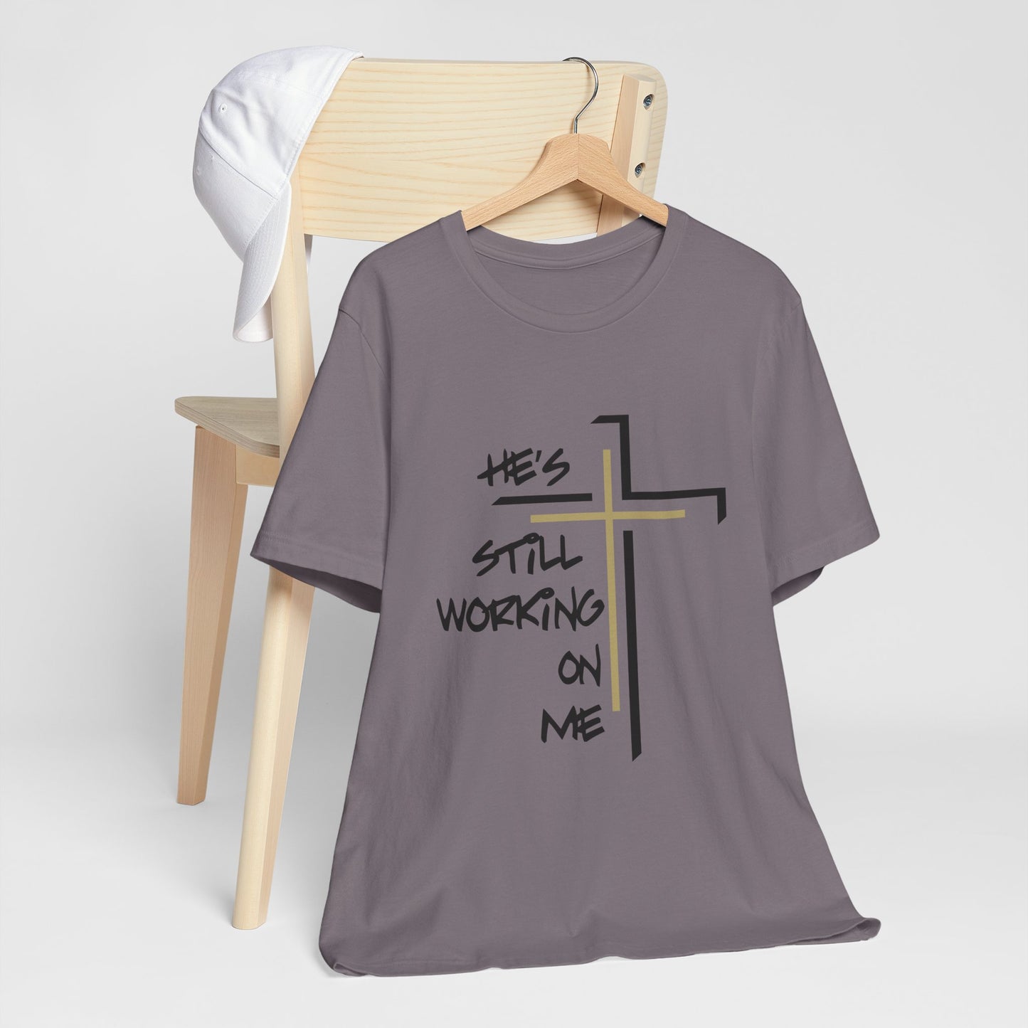 He's Still Working On Me - Unisex Jersey Short Sleeve Tee