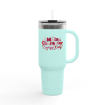 Main Character Energy Only – 40oz Insulated Tumbler