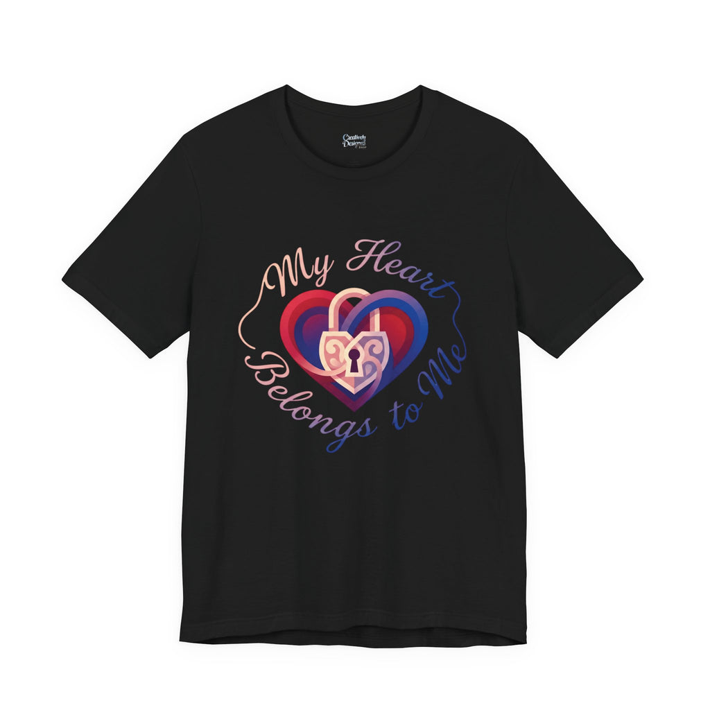 My Heart Belongs to Me – Unisex Tee