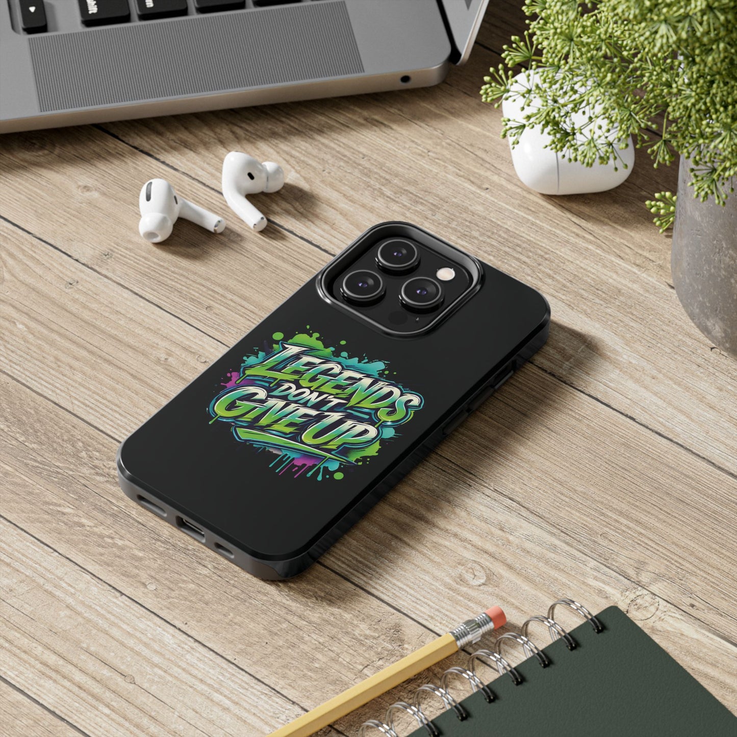 Legends Don't Give Up - Tough Phone Cases