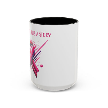 Every Ribbon Tells A Story - Accent Coffee Mug
