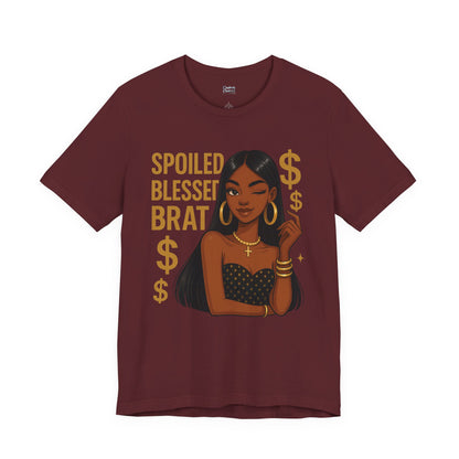Spoiled, Blessed Brat - Unisex Jersey Short Sleeve Tee