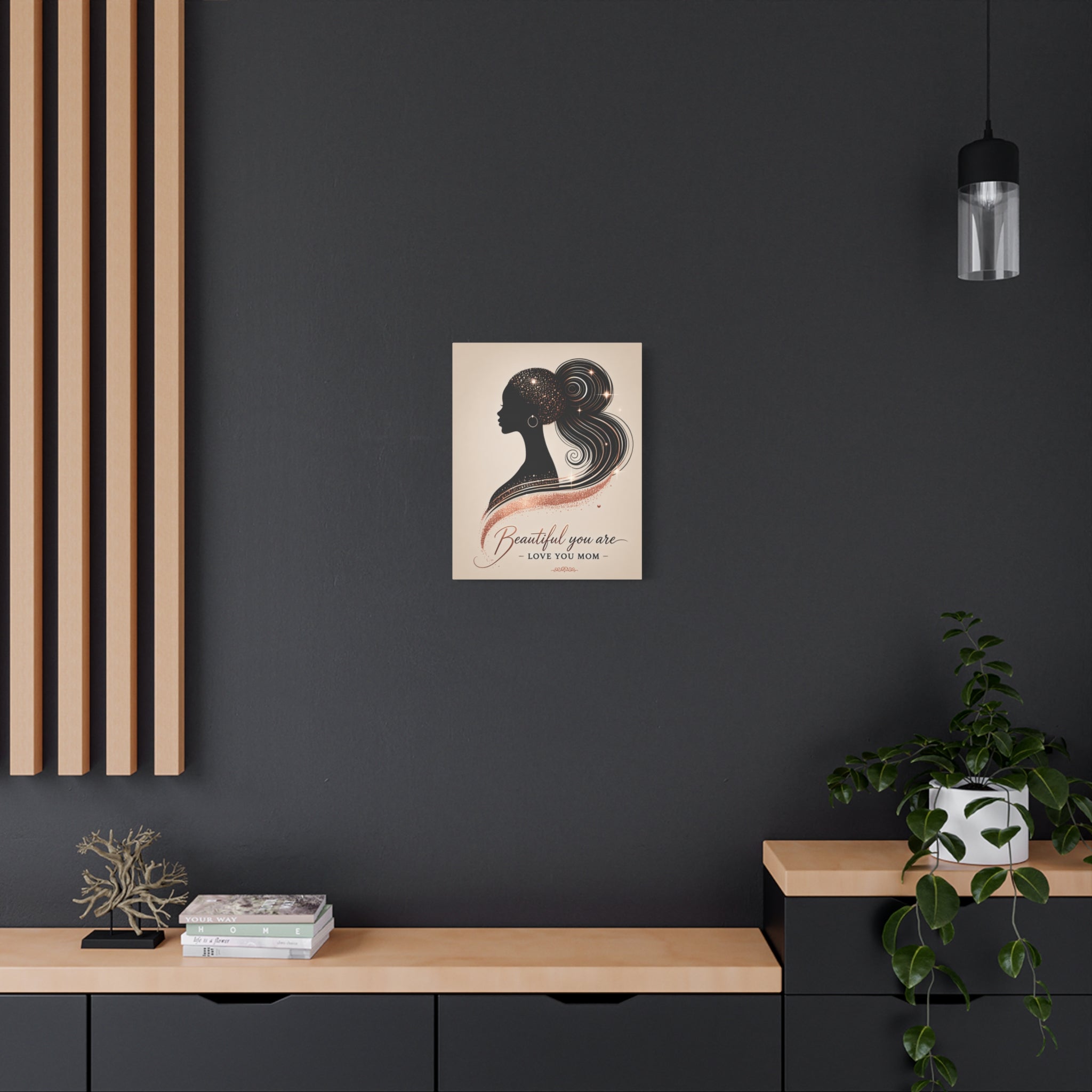 Beautiful You Are – Love You Mom - Matte Canvas Wall Art
