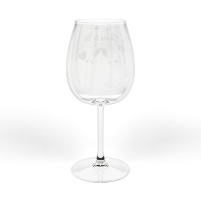 Cheers to Us – Wine Glass (12oz)