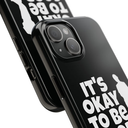 It's Okay To Be Good - Tough Phone Cases