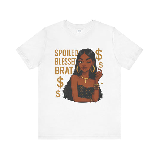 Spoiled, Blessed Brat - Unisex Jersey Short Sleeve Tee