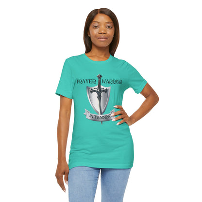 Prayer Warrior in Training - Unisex Jersey Short Sleeve Tee