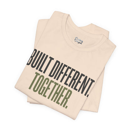Built Different. Together. – Unisex Tee