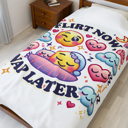 Flirt Now, Nap Later - Velveteen Plush Blanket
