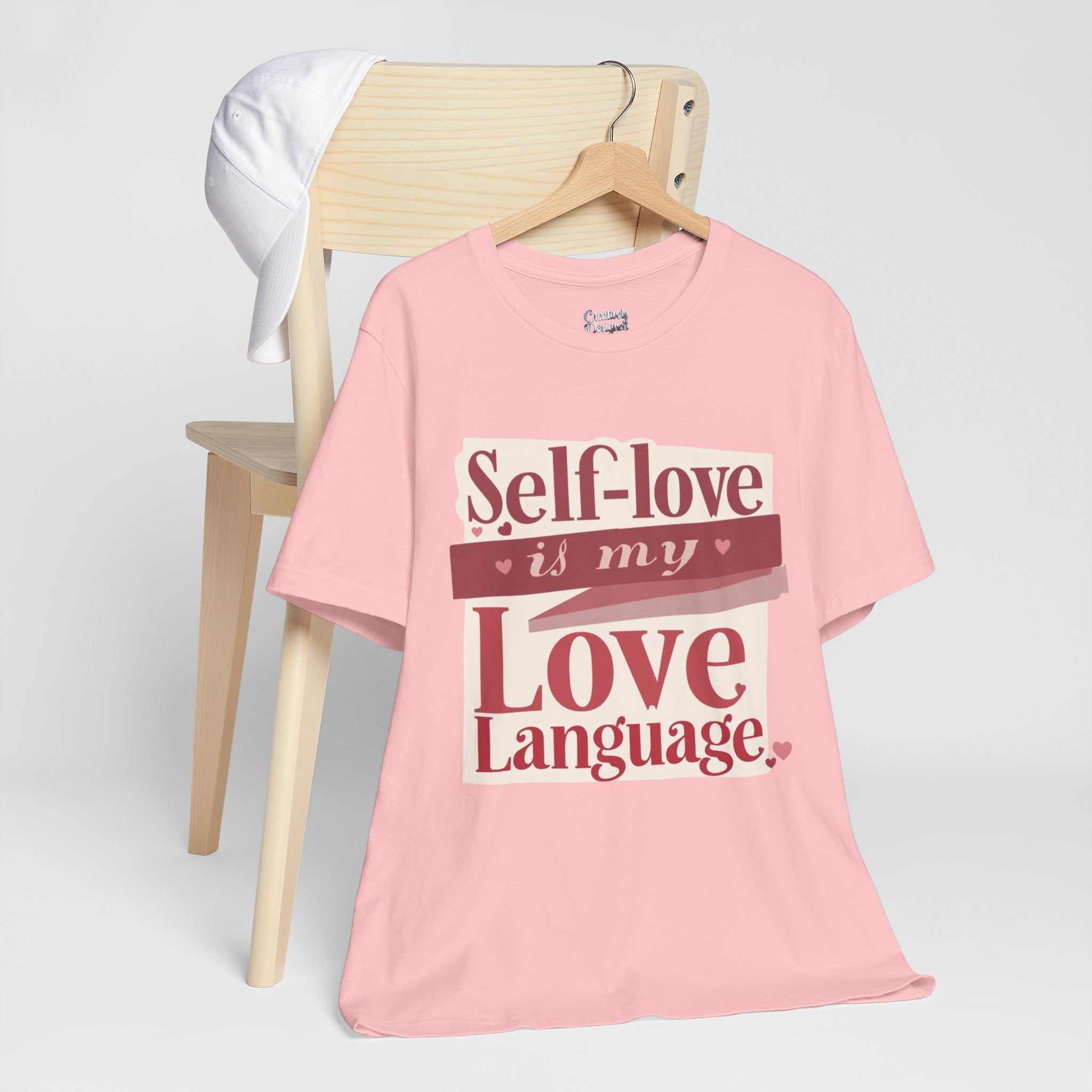 Self-Love Is My Love Language – Unisex Tee