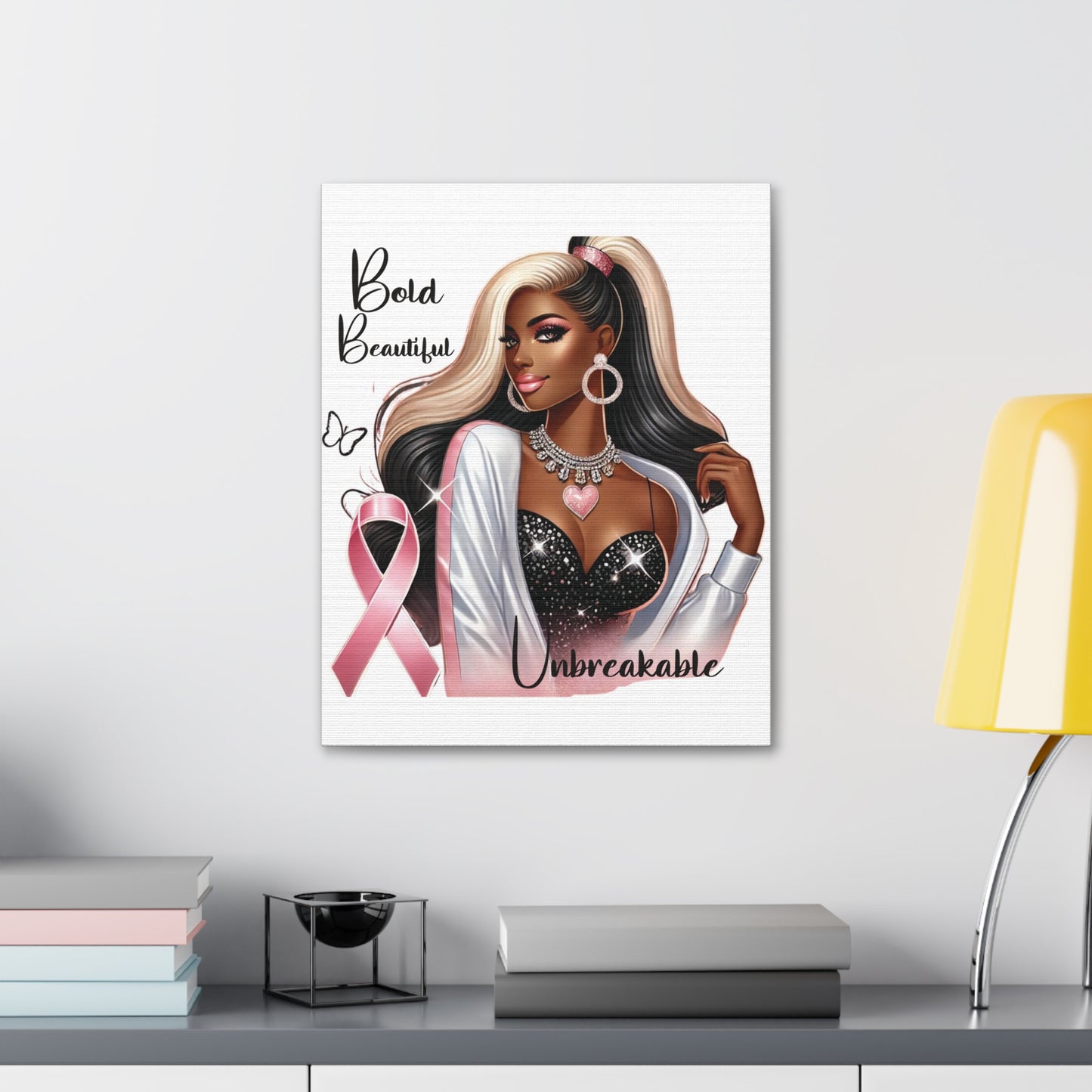 Bold Beautiful Unbreakable - Canvas Art