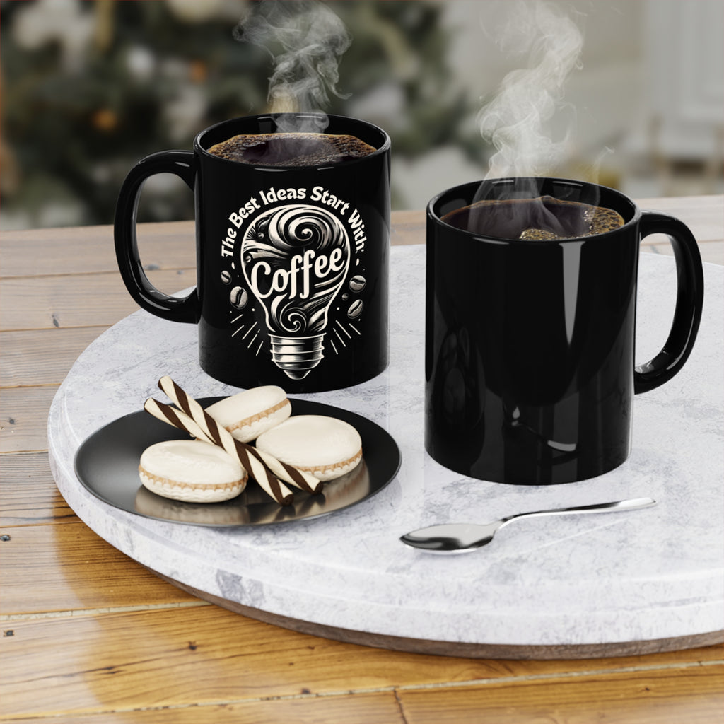 The Best Ideas Start With Coffee  - Black Coffee Mug, 11oz