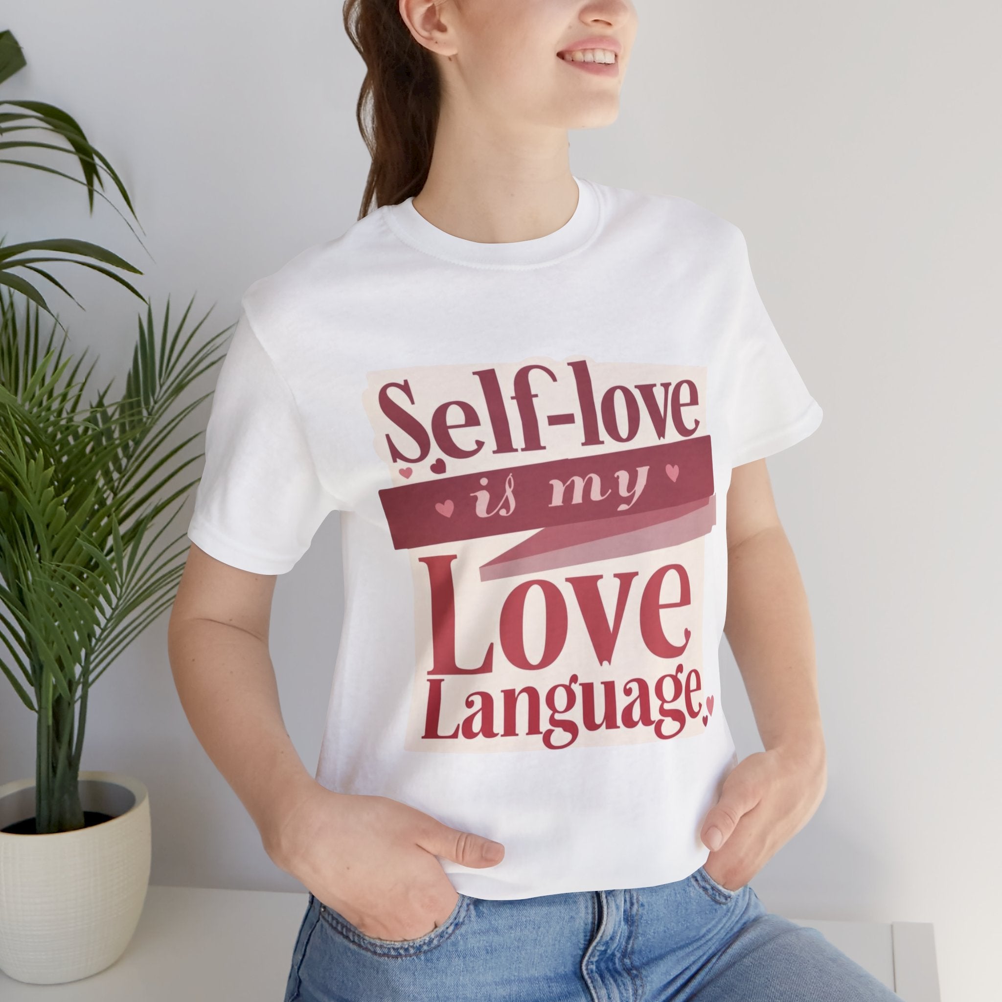 Self-Love Is My Love Language – Unisex Tee