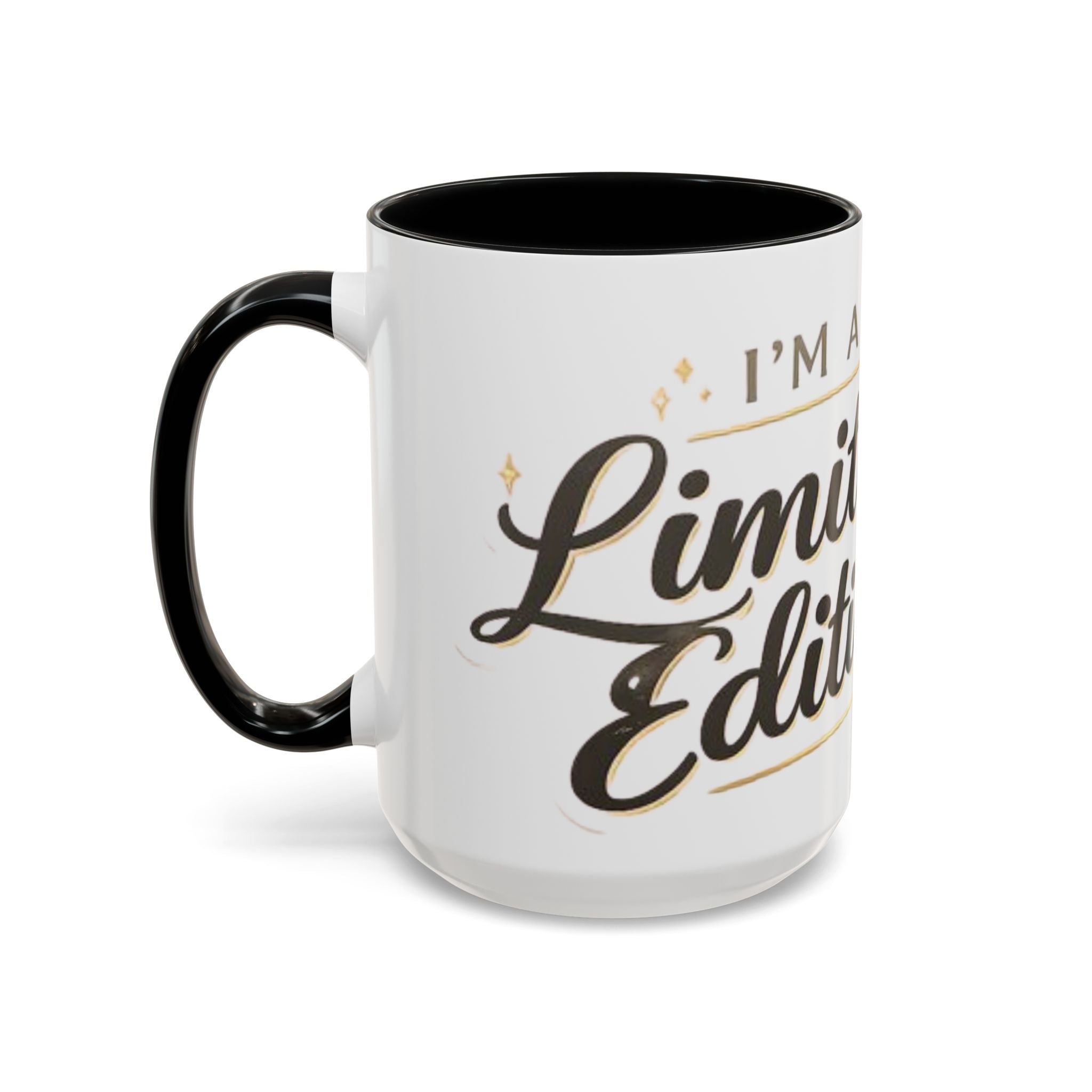 I’m a Limited Edition – Accent Coffee Mug