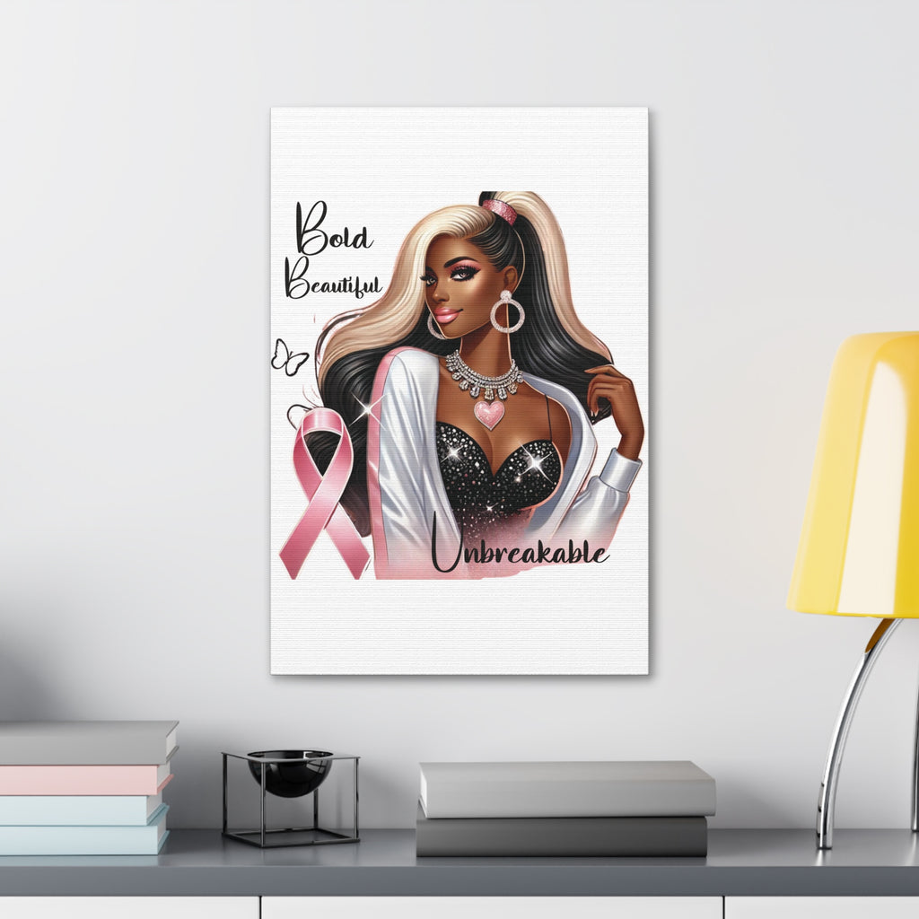 Bold Beautiful Unbreakable - Canvas Art